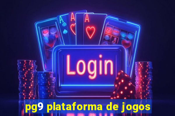 pg9 plataforma de jogos